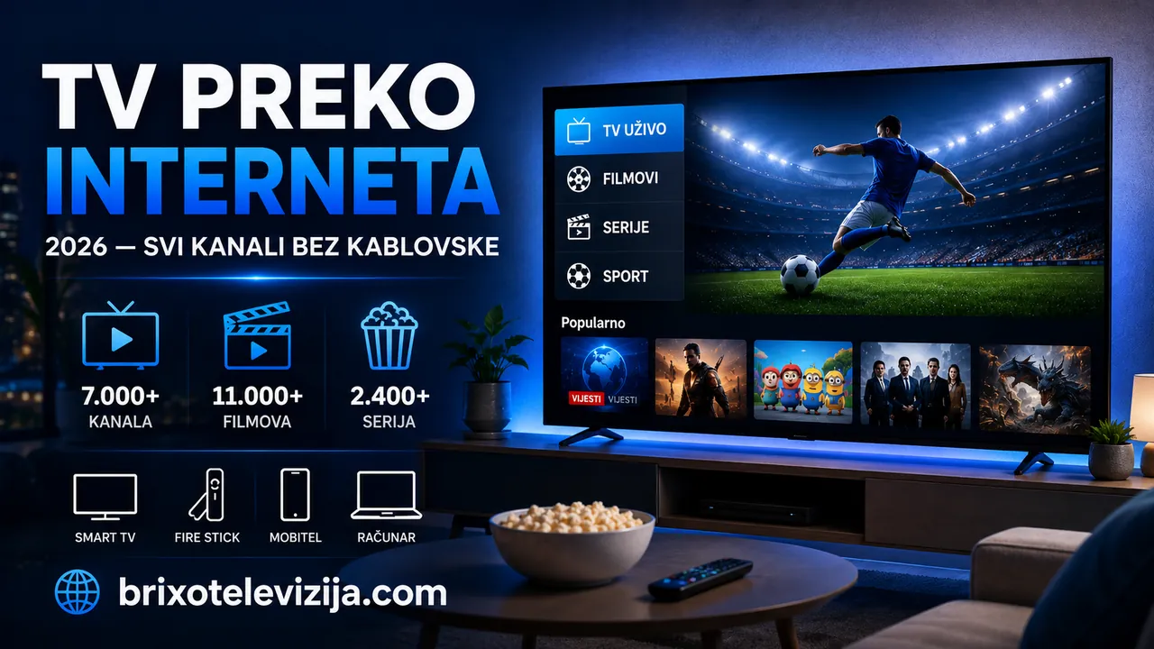 TV preko interneta 2026 — svi kanali bez kablovske