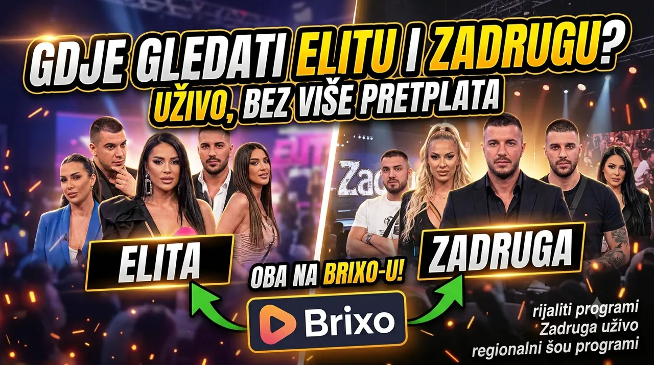 Gdje Gledati Elitu i Zadrugu Uživo – Vodič