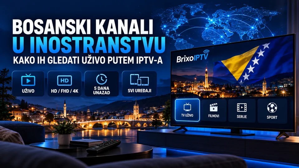 Bosanski kanali u inostranstvu,  gledaj uživo putem IPTV-a
