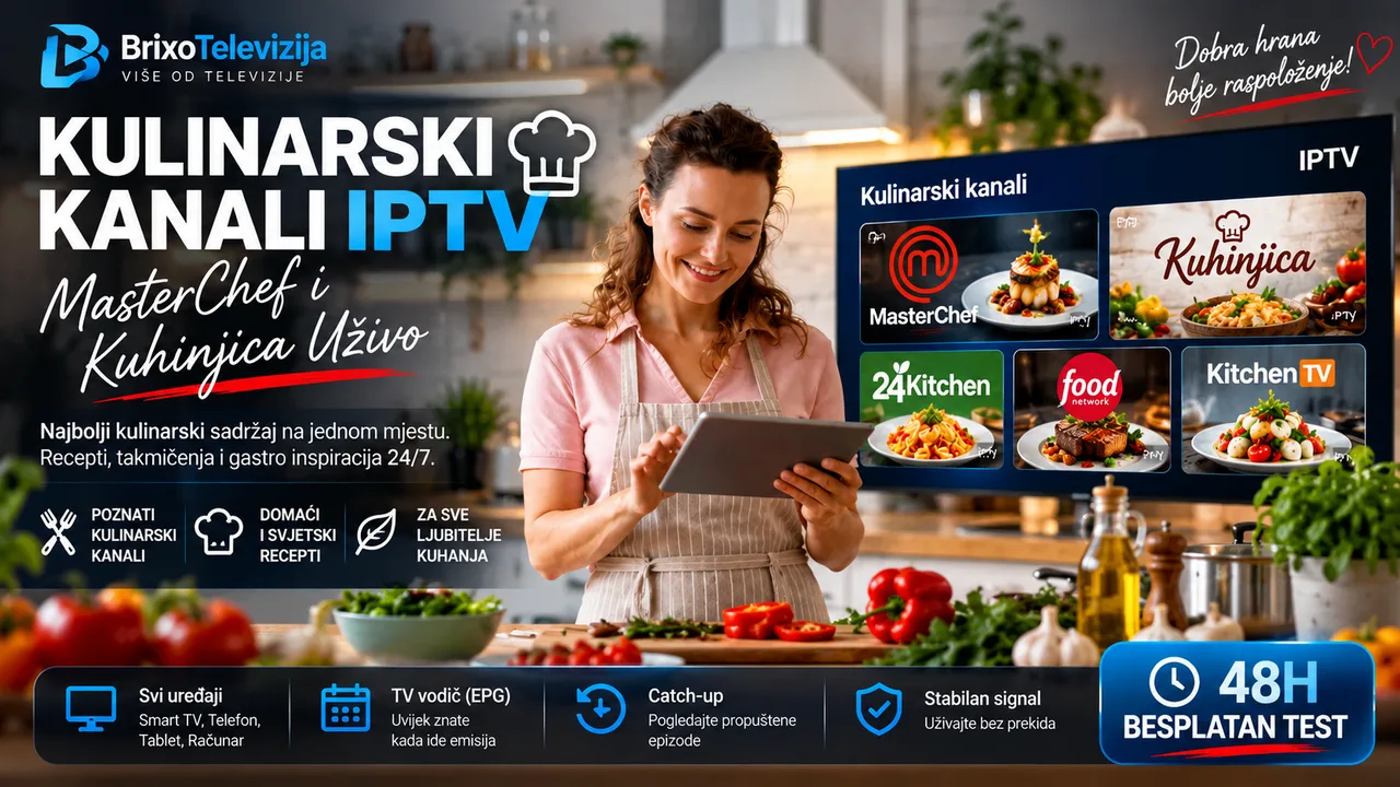 Kulinarski Kanali IPTV — MasterChef i Kuhinjica Uživo