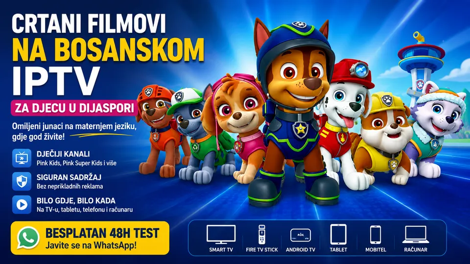 Crtani Filmovi na Bosanskom IPTV za Djecu u Dijaspori
