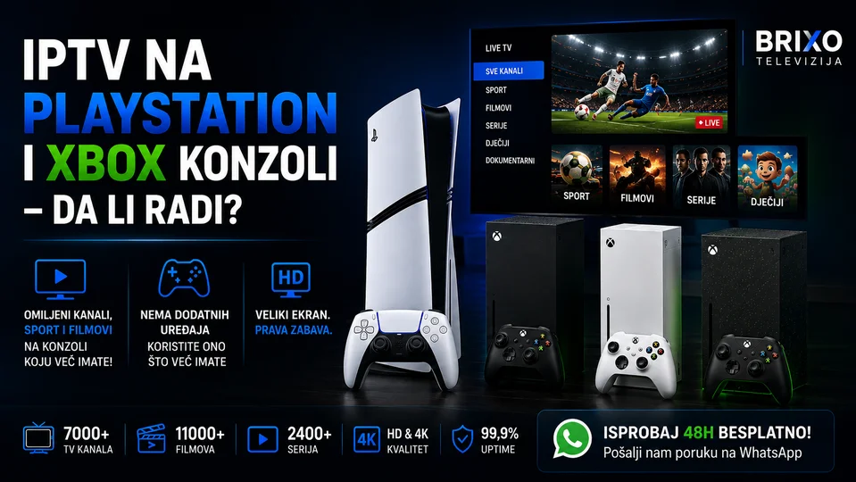 IPTV na PlayStation i Xbox konzoli — da li radi?