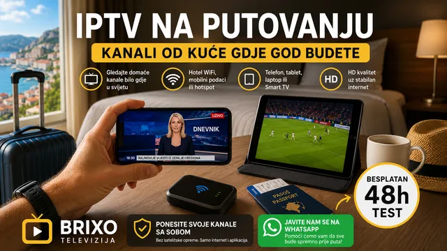 IPTV na putovanju — kanali od kuće gdje god budete