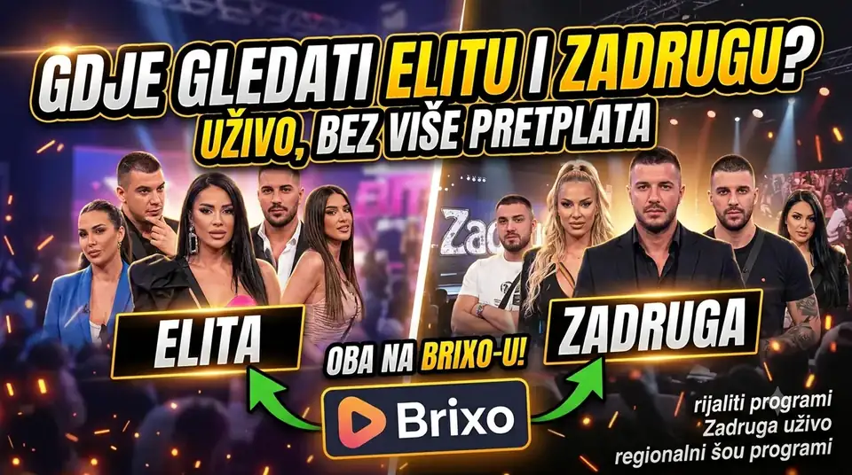 Gdje Gledati Elitu i Zadrugu Uživo – Vodič
