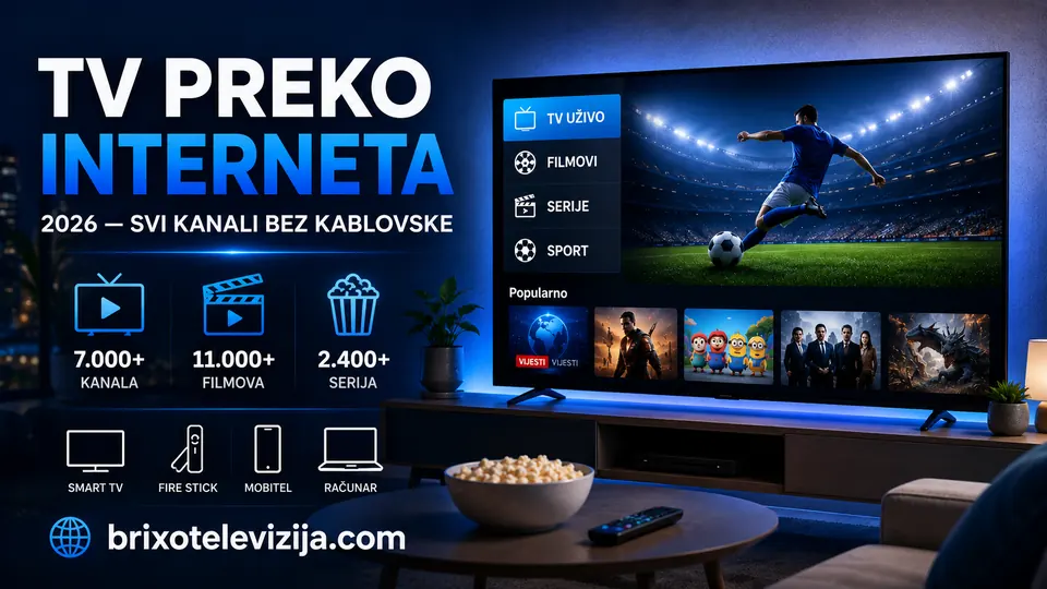 TV preko interneta 2026 — svi kanali bez kablovske